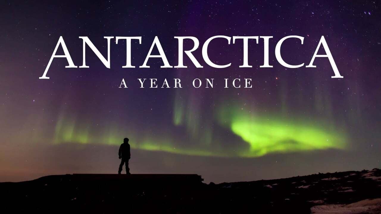 Antarctica: A Year on Ice Poster