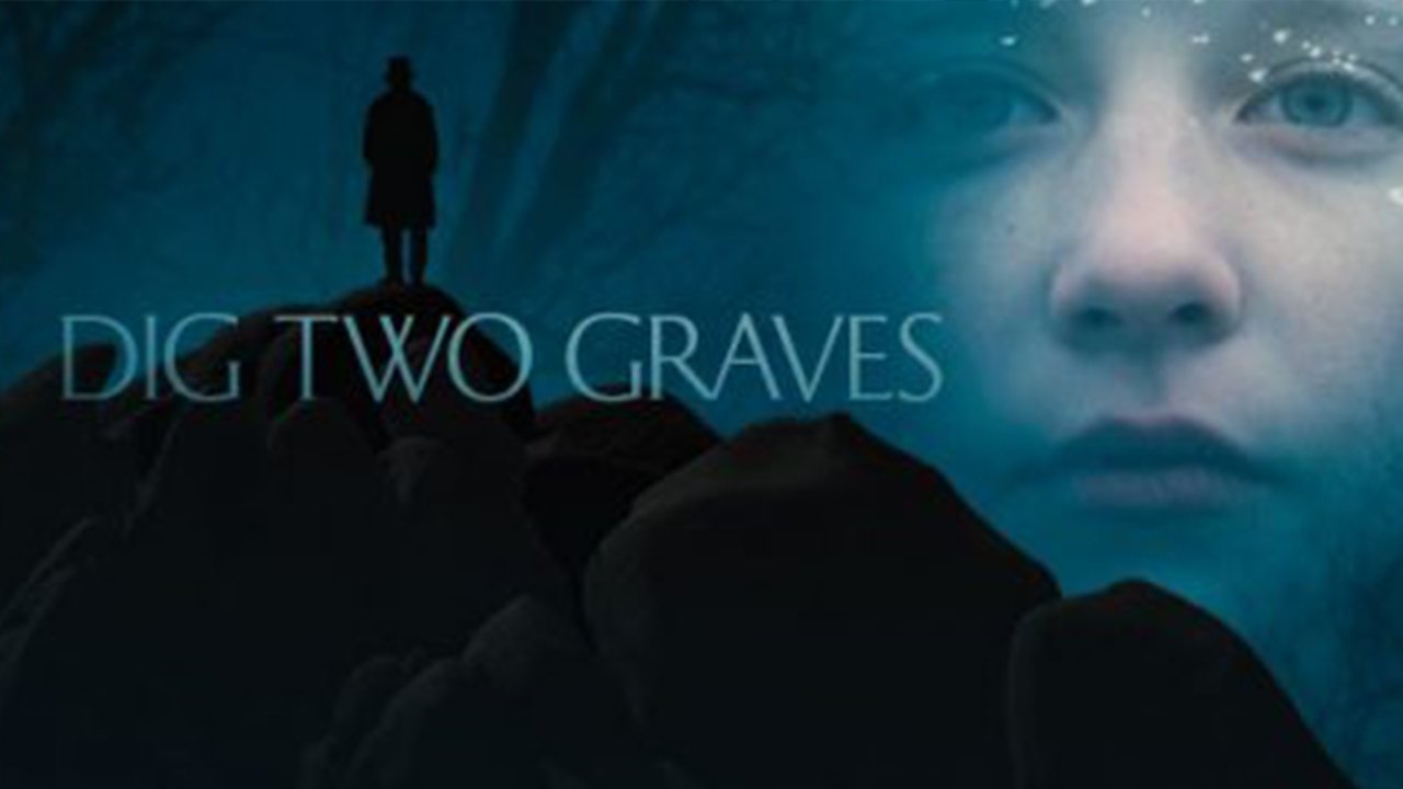Dig Two Graves Poster