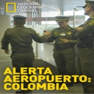 Airport Security: Colombia movie poster