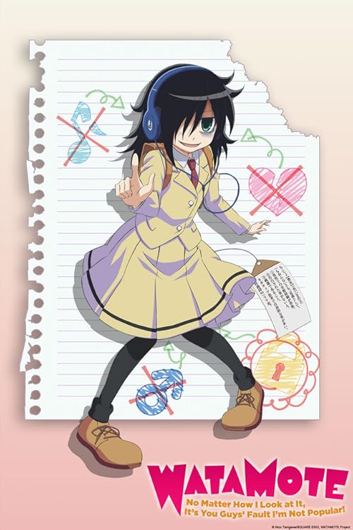 WATAMOTE: No Matter How I Look at It, It's You Guys' Fault I'm Not Popular! movie poster