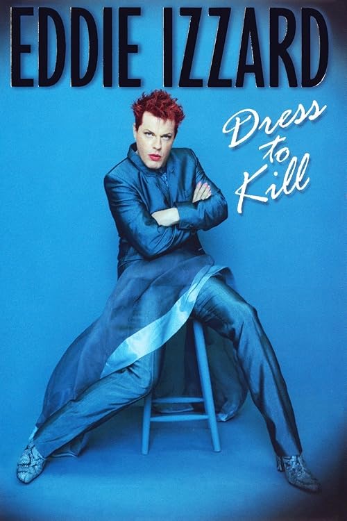 Eddie Izzard: Dress to Kill movie poster