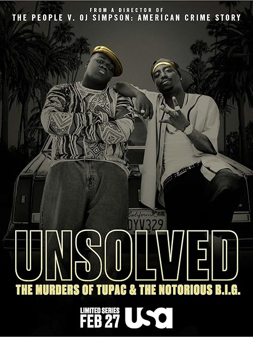 Unsolved: The Murders of Tupac and the Notorious B.I.G. movie poster