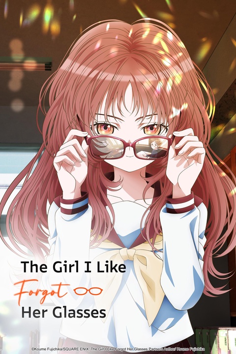 The Girl I Like Forgot Her Glasses movie poster