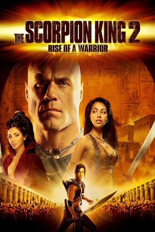 The Scorpion King 2: Rise of a Warrior movie poster