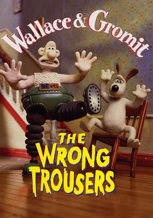 Wallace & Gromit: The Wrong Trousers movie poster