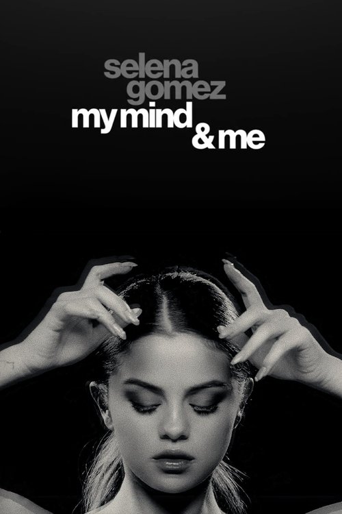 Selena Gomez: My Mind & Me movie poster