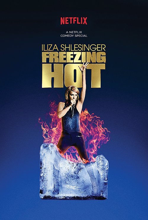 Iliza Shlesinger: Freezing Hot movie poster