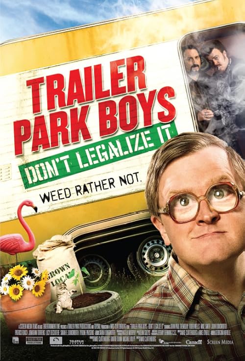 Trailer Park Boys: Don't Legalize It movie poster