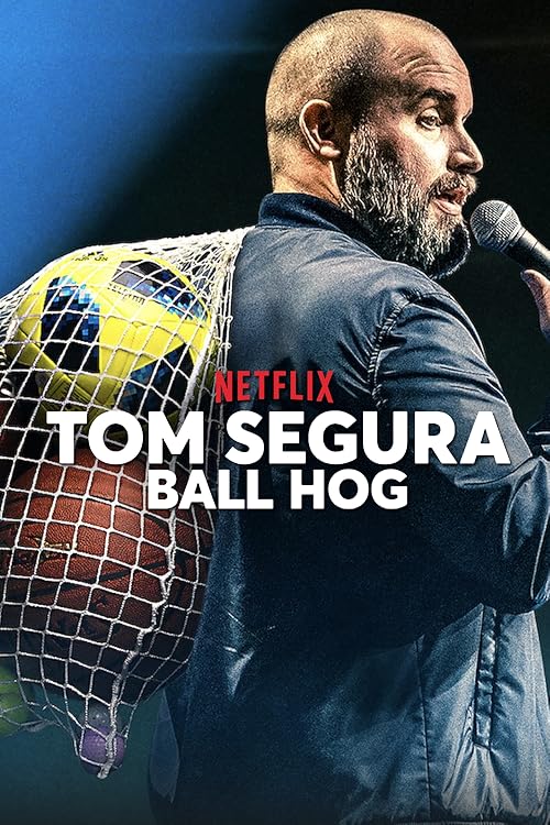Tom Segura: Ball Hog movie poster